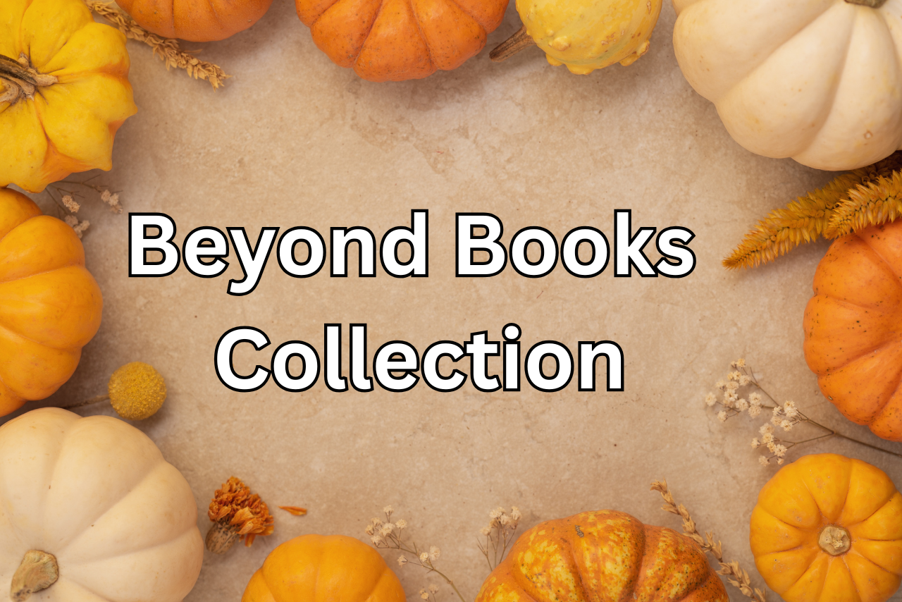 Beyond Books Collection