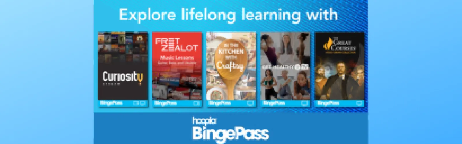 Explore Lifelong Learning with Hoopla BingePass